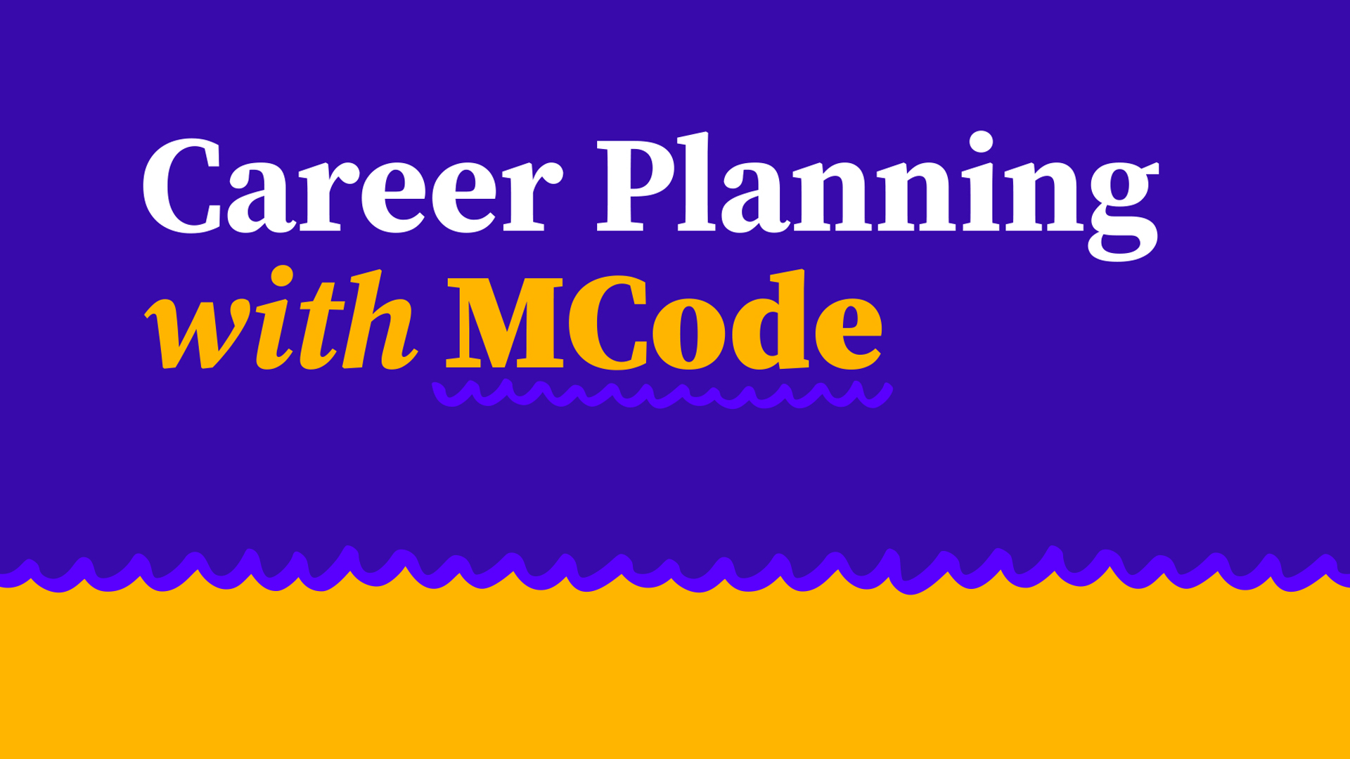 Free Career Planning Training Webinar By MCode